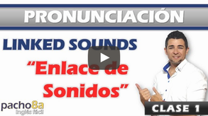 Consejos para mejorar tu pronunciación en inglés - Sonidos enlazados – Linked sounds