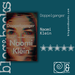 Book cover of Doppelganger by Naomi Klein on the Blog and Books grey spiral background