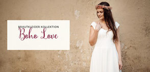 jetzt die neue Brautkollektion BOHO LOVE  entdecken