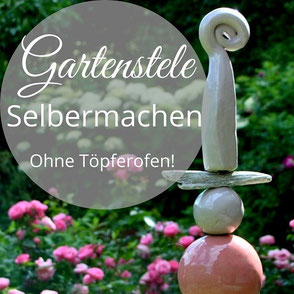 Gartenstele töpfern
