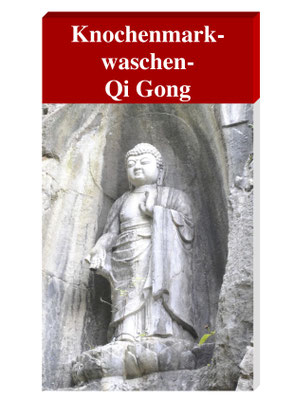 Lernunterlage für Knochenmark waschen Qi Gong