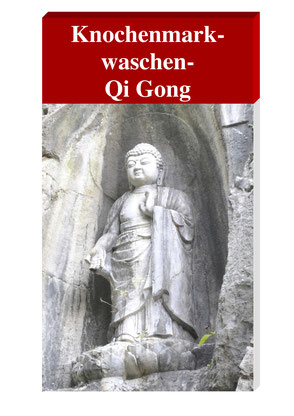Lernunterlage für Knochenmark waschen Qi Gong