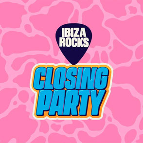 Ibiza Rocks Closing Party 2023