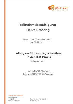 Teilnahmebestätigung für Heike Präsang - Allergien & Unverträglichkeiten in der TEB-Praxis, BARF-GUT Akademie: Dozentin: THP / TEB Ute Wahden