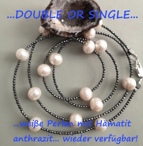 DOUBLE OR SINGLE - weiße Perlen mit Hämatit anthrazit ; Süßwasserperlen, Perlenkette, Perlenarmband