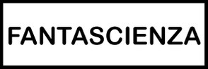 FILM FANTASCIENZA RECENSIONE