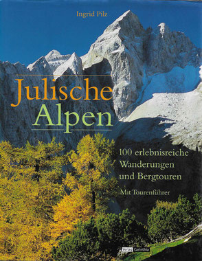 Julische Alpen, Mangart, Triglav, Montasch, Luschari, Kugy