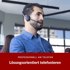 Professionell am Telefon: richtig telefonieren und klar aktiv und positiv formulieren lernen