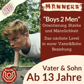 Vater und Sohn Abenteuer - Boys 2 Men