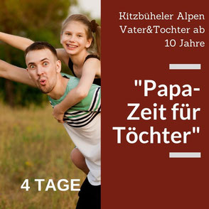"Papa - Zeit für Töchter" - Vater Tochter Reisen in die Kitzbühler Alpen