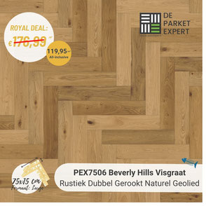 PEX7506 Beverly Hills Rustiek Dubbel Gerookt Naturel Geolied