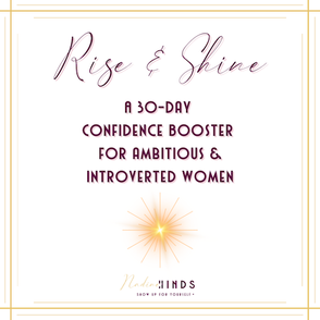 Rise & Shine Confidence Booster for ambitious and introverted women