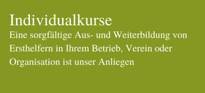 Sie benötigen einen individuellen Erste-Hilfe.Kurs für Ihren Verein oder Firma, melden sie sich bei uns für eine Offerte