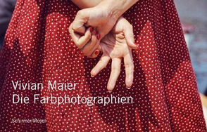 Vivian Maier – Die Farbphotographien