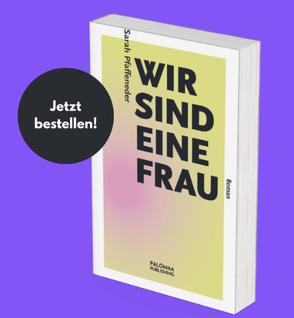 Wir sind eine Frau