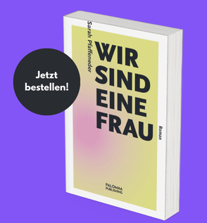 Roman: Wir sind eine Frau