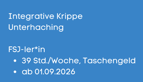 Hier kommst du zur Stellenanzeige FSJ Unterhaching