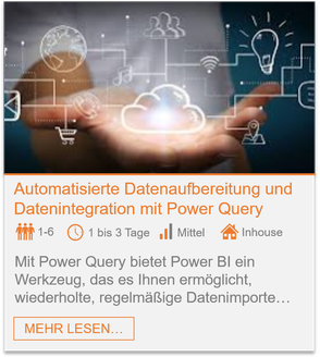 Training - Power Query: Automatisierte Datenaufbereitung und Datenintegration