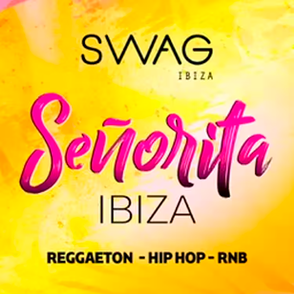 Señorita Swag Ibiza