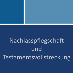 Nachlasspflegschaft und Testamentsvollstreckung - Erbrecht | Hildesheim