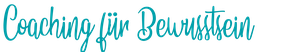 Die eigene Kraft - Überschrift Coaching für Bewusstein