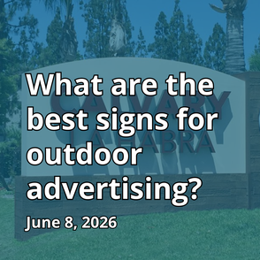 What are the best signs for outdoor advertising?
