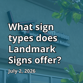 What sign types does Landmark Signs offer?