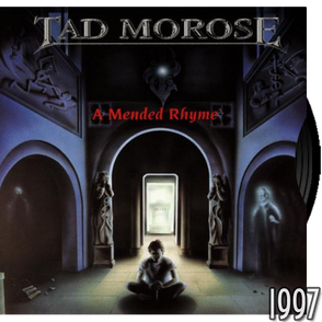 Tad Morose - A Mended Rhyme