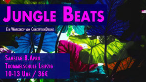 Jungle Beats • Trommelworkshop • 8.4.23 • Trommelschule Yngo Gutmann