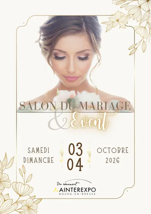 Salon du Mariage de Bourg-en-Bresse 3 et 4 Octobre 2026