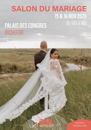 Salon du Mariage & BAM, l'Amour à Rochefort - 15 et 16 Novembre 2025