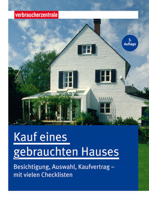 Gut Informiert mit dem Ratgeber Kauf eines gebrauchten Hauses. Foto: Verbraucherzentrale