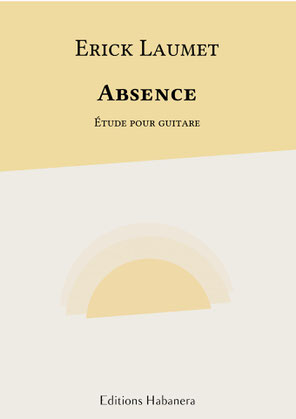 Partition Guitare Classique Erick Laumet Absence