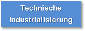 Technische Industrialisierung