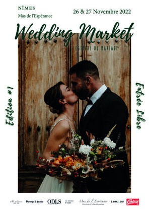 Wedding market Festival du Mariage à Nîmes 26 et 27 Novembre 2022