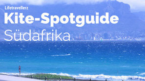 Kitespot Guide Südafrika - Kitesurfing Kapstadt - kiten - Lifetravellerz
