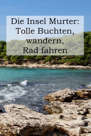 Kroatien Urlaub, Insel Murter: Tipps für die Anreise, Camping, Strände und Buchten.