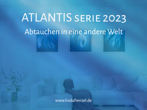 Atlantis Kunstwerkserie voller Energie und Mystik, Atlantisenergien, Magie von Atlantis erfahren, Lemuria, Energiebilder kaufen, spirituelles bild kaufen, spirituelle Malerin, spirituelle Wandbilder