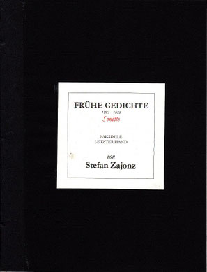 Stefan Zajonz, FG, Poesieheft Bd.9 / Faksimile, Text und Handschrift / Deutpols 20.11.2001, Bonn-Bad Godesberg / Fabriano-Papier, Zeta-Mattpost-Zander-Papier, Canson-Ingres, Dorée, China-Reispapier und Seidenfolie