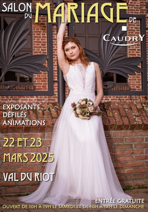 Salon du Mariage à Caudry 22 et 23 Mars 2025