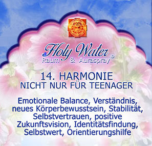 14. Teenager-Harmonie, Holy Water, Raum & Auraspray©