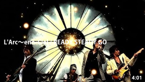 L'Arc～en～Ciel _ READY STEADY GO