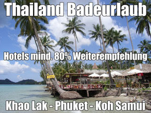 Pauschalreisen Thailand Badeurlaub in Hotels mit mind. 80% Weiterempfehlungsrate komplett incl. Flug günstig buchen