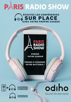Prenez votre casque pour écouter les conférences du Paris Radio Show