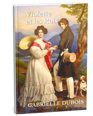 violette et les rois, gabrielle dubois napoléon