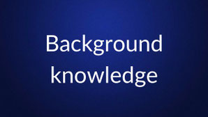 White text reading “Background knowledge” is centered on a plain dark blue background.