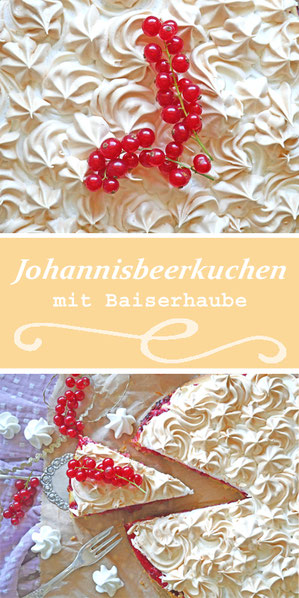 Kuchen, Johannisbeere, JohannisbeerKuchen, Kuchen mit Johannisbeeren, Baiser, Johannisbeerkuchen mit Baiser