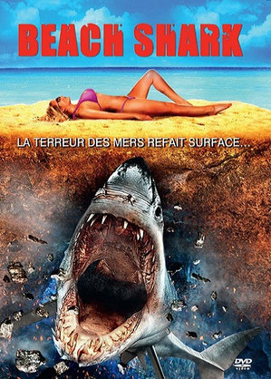 Beach Shark de Mark Atkins - 2011 / Horreur - Animal Tueur 