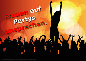 Frauen auf Partys ansprechen.