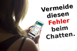 Fehler _Nr. 1 beim Chatten